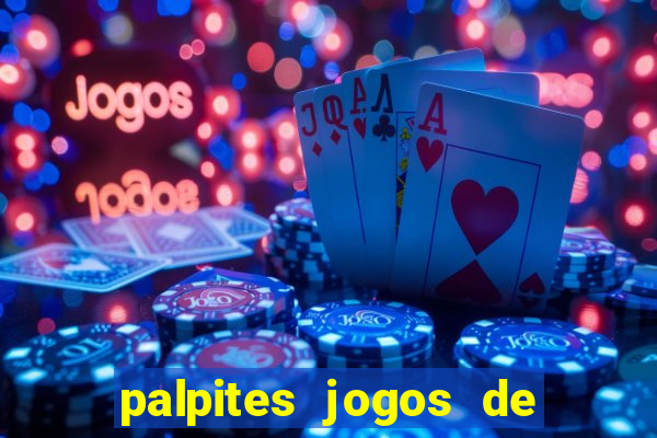 palpites jogos de quarta feira